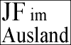 JF im Ausland